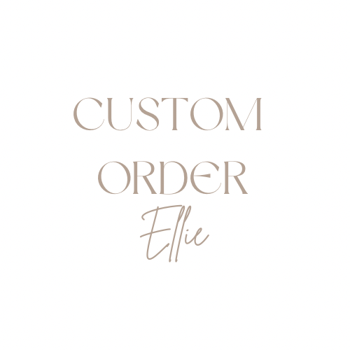 Custom order Ellie