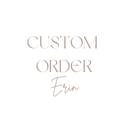 Custom order - Erin