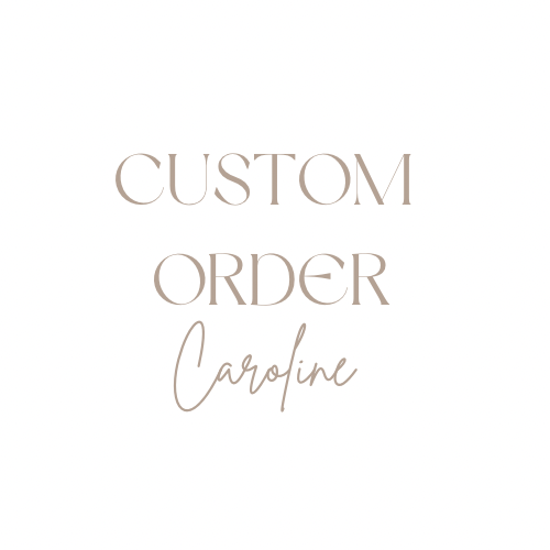 Custom order - Caroline